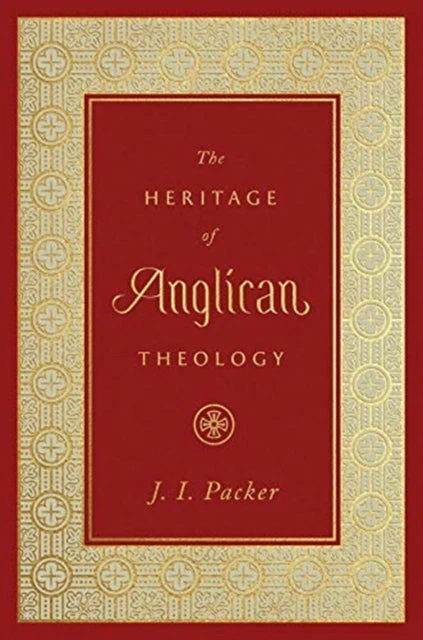 KNYGA J. I. Packer Heritage of Anglican Theology