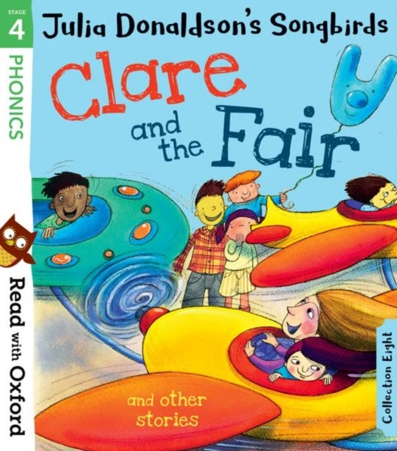 KNYGA Read with Oxford: Stage 4: Julia Donaldson's Songbirds: Clare and the Fair and Other Stories