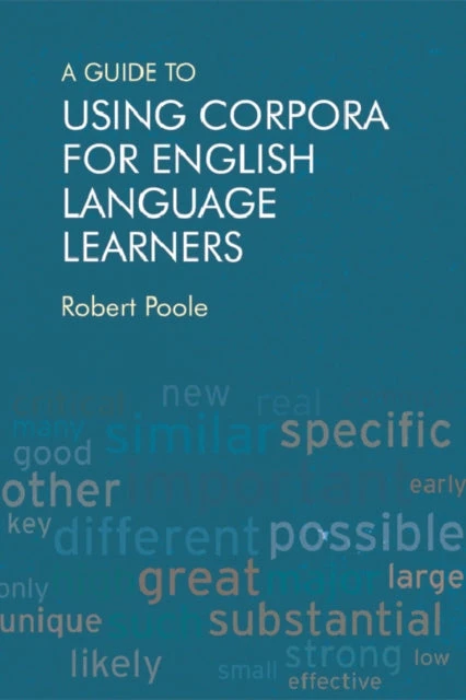 KNYGA Robert Poole A Guide to Using Corpora for English Language Learners