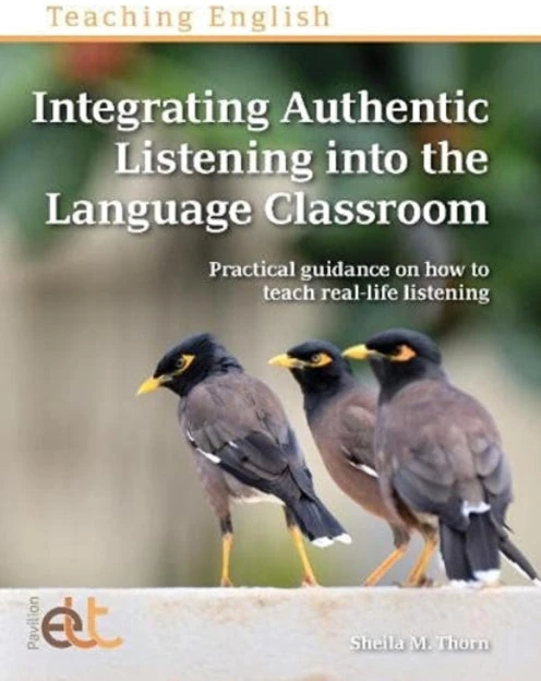 KNYGA Sheila M Thorn Integrating Authentic Listening into the Language Classroom