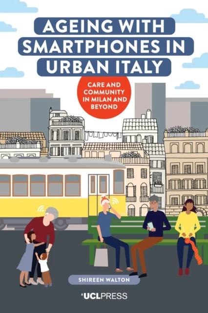 KNYGA Shireen Marion Walton Ageing with Smartphones in Urban Italy