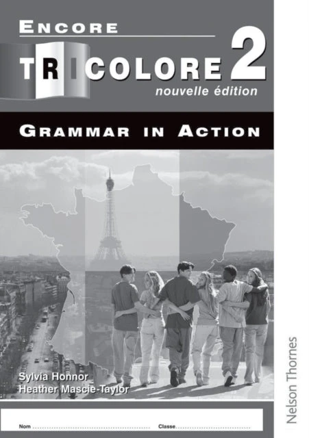KNYGA Sylvia Honnor Encore Tricolore Nouvelle 2 Grammar in Action Pack (x8)