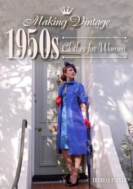 KNYGA Theresa Parker Making Vintage 1950s Clothes for Women