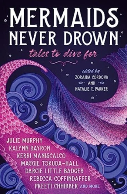 KNYGA Zoraida Cordova Mermaids Never Drown: Tales to Dive For