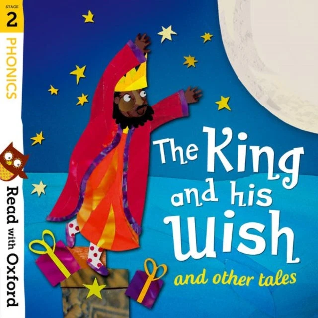 KNYGA Alex Lane Read with Oxford: Stage 2: Phonics: The King and His Wish and Other Tales