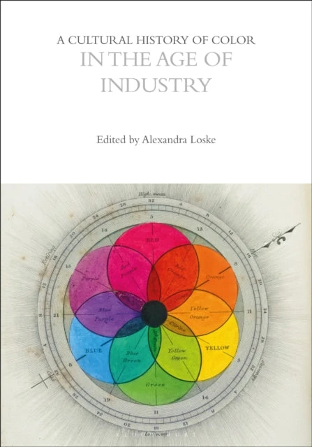 KNYGA Alexandra Loske Cultural History of Color in the Age of Industry