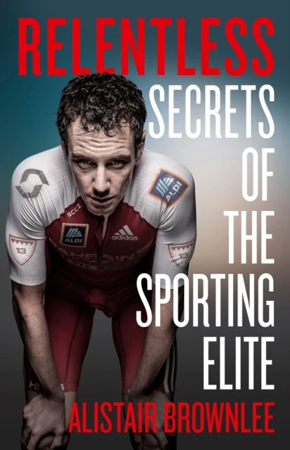 KNYGA Alistair Brownlee Relentless