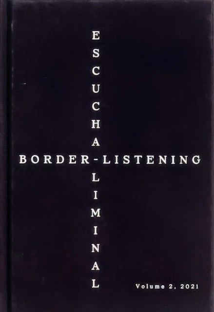 KNYGA Bookshop Border-Listening/Escucha-Liminal – Volume 2