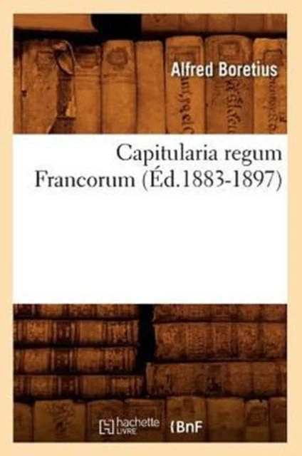 KNYGA Bookshop Capitularia Regum Francorum (Ed.1883-1897)