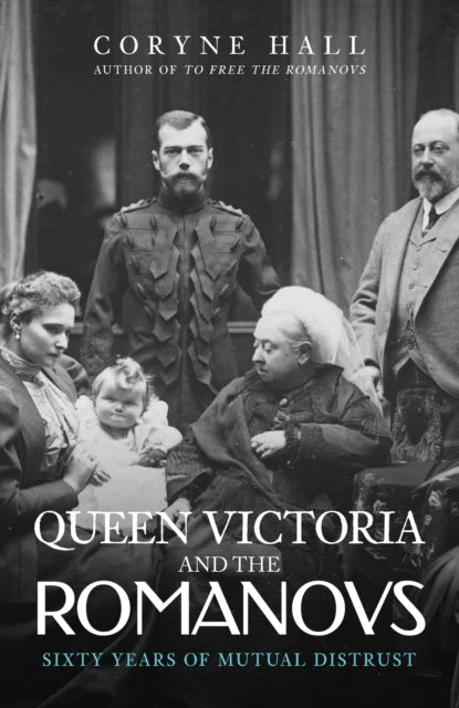 KNYGA Coryne Hall Queen Victoria and The Romanovs