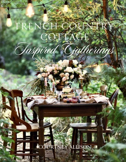 KNYGA Courtney Milton French Country Cottage Inspired Gatherings