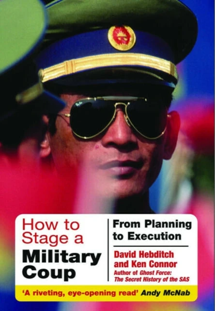 KNYGA David Hebditch How to Stage a Military Coup