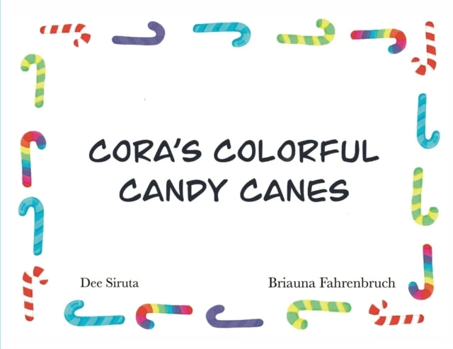 KNYGA Dee L Siruta Cora's Colorful Candy Canes