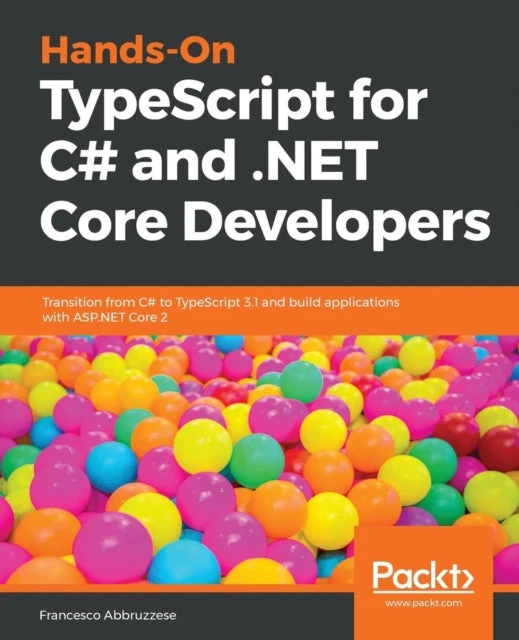 KNYGA Francesco Abbruzzese Hands-On TypeScript for C# and .NET Core Developers