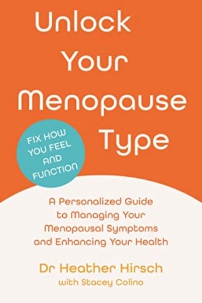 KNYGA Heather Hirsch Unlock Your Menopause Type