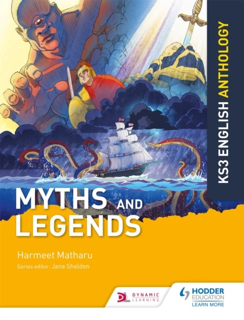 KNYGA Jane Sheldon Key Stage 3 English Anthology: Myths and Legends