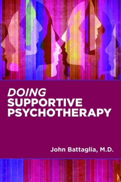 KNYGA John Battaglia Doing Supportive Psychotherapy
