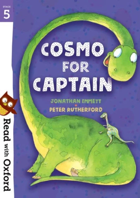 KNYGA Jonathan Emmett Read with Oxford: Stage 5: Cosmo for Captain