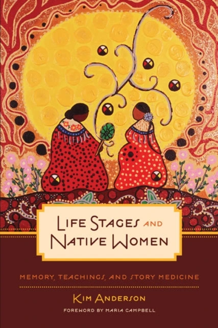 KNYGA Kim Anderson Life Stages and Native Women