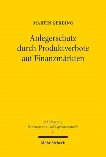 KNYGA Martin Gerding Anlegerschutz durch Produktverbote auf Finanzmarkten