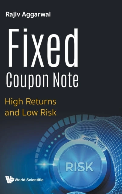 KNYGA Rajiv Aggarwal Fixed Coupon Note: High Returns And Low Risk