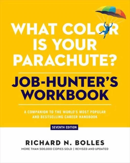 KNYGA Richard N Bolles What Color Is Your Parachute? Job-Hunter's Workbook, Seventh Edition
