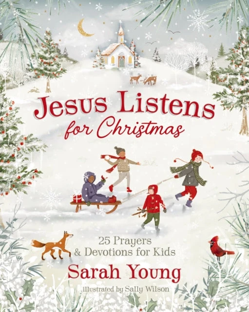 KNYGA Sarah Young Jesus Listens for Christmas, 25 Prayers and Devotions for Kids