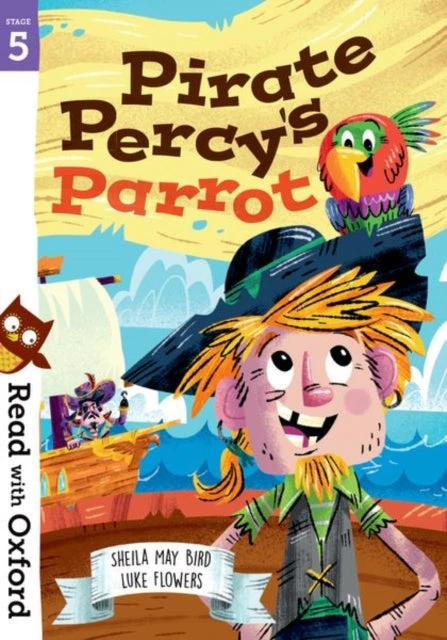 KNYGA Sheila May Bird Read with Oxford: Stage 5: Pirate Percy's Parrot