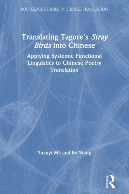 KNYGA Yuanyi Ma Translating Tagore's Stray Birds into Chinese