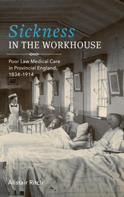 KNYGA Alistair Ritch Sickness in the Workhouse