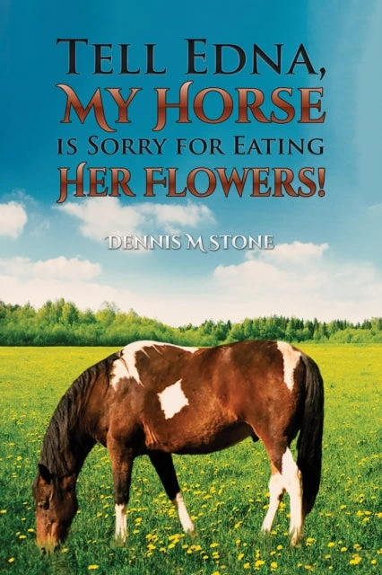 KNYGA Bookshop Tell Edna, My Horse Is Sorry for Eating Her Flowers!