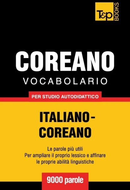 KNYGA Bookshop Vocabolario Italiano-Coreano per studio autodidattico - 9000 parole