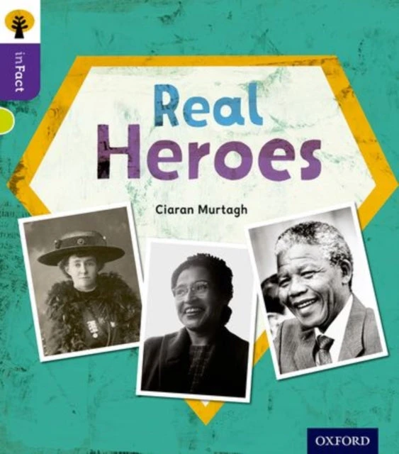 KNYGA Ciaran Murtagh Oxford Reading Tree inFact: Level 11: Real Heroes