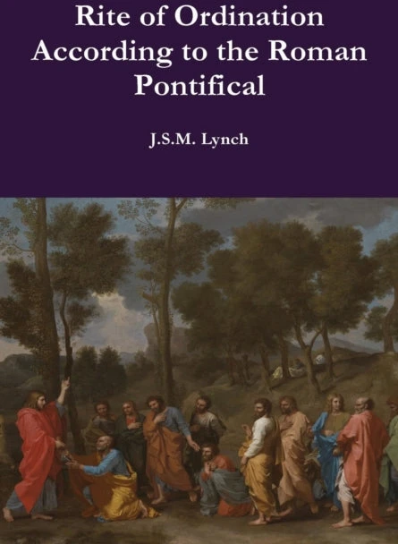 KNYGA J. S. M. Lynch Rite of Ordination According to the Roman Pontifical