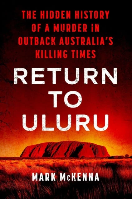 KNYGA Mark Mckenna Return to Uluru