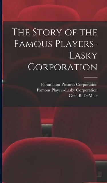 KNYGA Paramount Pictures Corporation Story of the Famous Players-Lasky Corporation