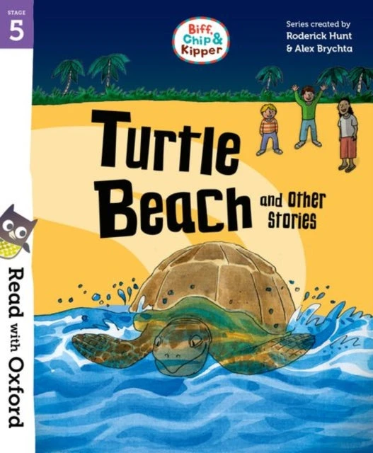 KNYGA Roderick Hunt Read with Oxford: Stage 5: Biff, Chip and Kipper: Turtle Beach and Other Stories