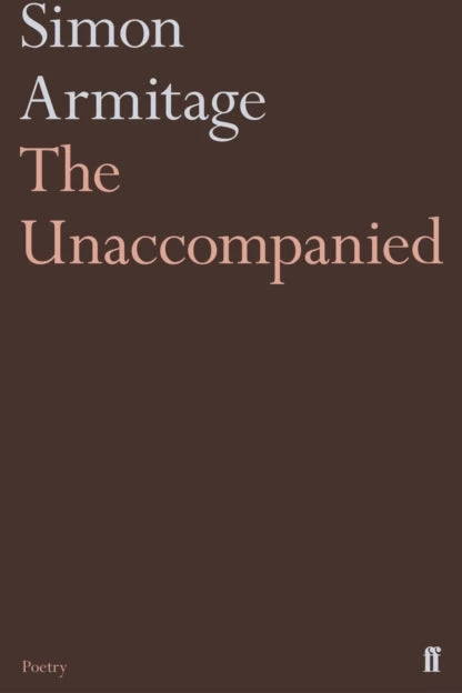 KNYGA Simon Armitage Unaccompanied