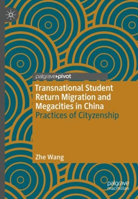 KNYGA Zhe Wang Transnational Student Return Migration and Megacities in China