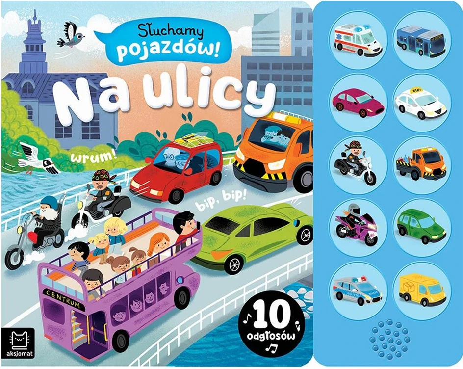 Aksjomat Axiom Knyga vaikams Klausomės transporto priemonių! Gatvėje KS1032