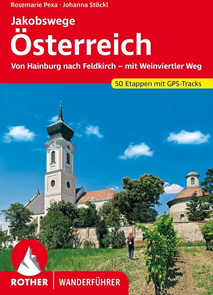 Vinilinė plokštelė Jakobswege Österreich: Nuo Hainburgo iki Feldkircho – su Weinviertler Weg. 50 etapų su Gps takeliais (rother Wanderführer)