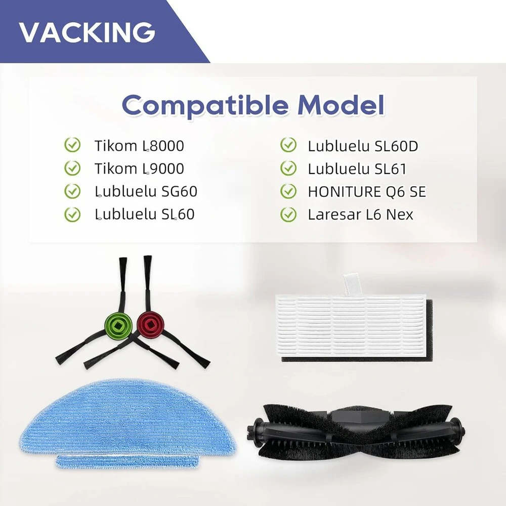 Vacking atsarginės dalys, suderinamos su Lubluelu Sl60d, Tikom L9000, Honor Q6 Se, Laresar L6 Nex, Medion X20 Sw+ priedais, 2 pagrindiniai šepečiai, 8 šoniniai šepečiai, 6 Hepa filtrai, 6 šluostės