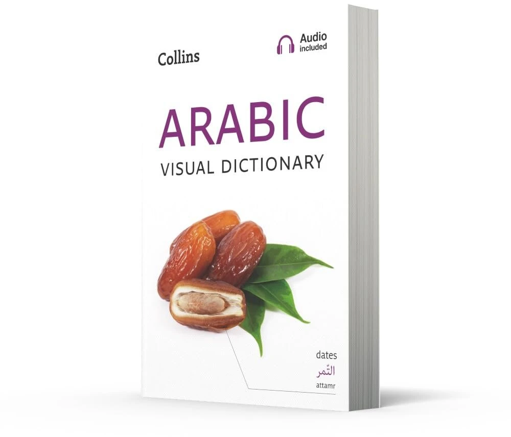 Arabic Visual Dictionary: nuotraukų vadovas kasdieniams žodžiams ir frazėms arabų kalba (collins Visual Dictionary)