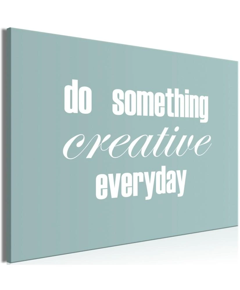 Artgeist Paveikslas - Do Something Creative Everyday (1 Part) Wide