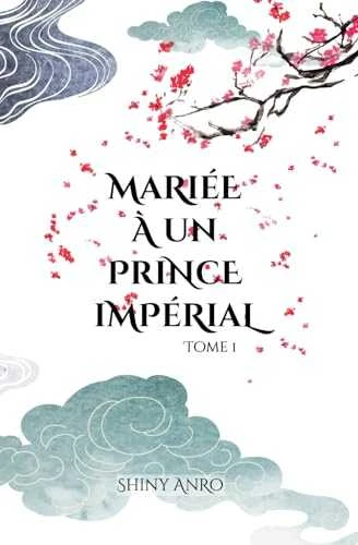 Knyga Mariée à un Prince Impérial - viršelio iliustracija