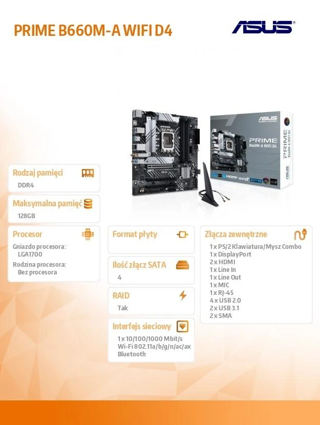 Pagrindinė plokštė ASUS Intel B660 / LGA1700 / MicroATX / Memory DDR4 / Atminties lizdai 4 / 1xPCI-Express 3.0 1x / 1xPCI-Express 3.0 4x / 1xPCI-Express 4.0 16x / 2xM.2 / 2xHDMI / 1xDisplayPort / 2xAudio-In / 1xAudio-Out / 4xUSB 2.0 / 2xUSB 3.2 / 1xPS/2 / 1xRJ45 / PRIMEB660M-AWIFID4