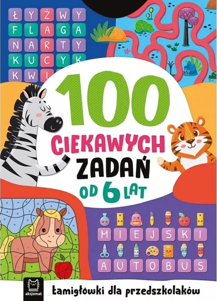 Aksjomat 100 ciekawych zadań Łamigłówki d/przedszk.6+ 38597