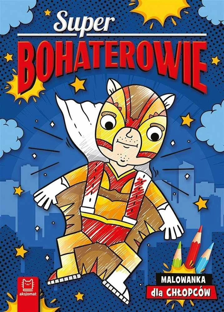 Aksjomat „Axiom“ *****Superherojų spalvinimo knygelė berniukams 36531