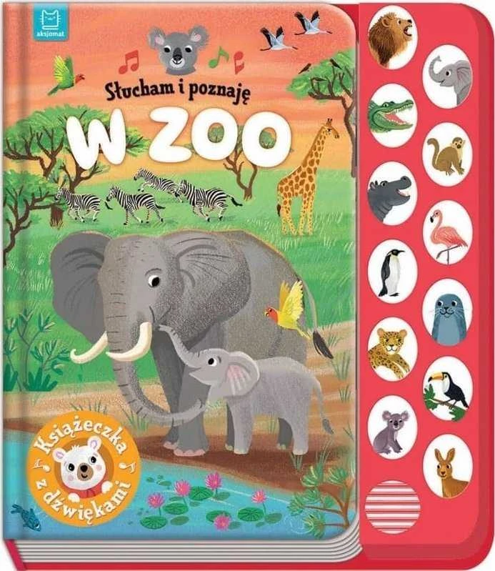Aksjomat Axiom Knyga su garsais ir eilėraščiais „Aš klausau ir mokausi. Zoologijos sode“
