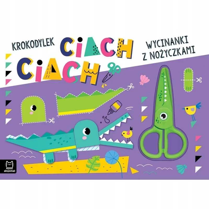 Aksjomat Vaikų Knyga Su Žirklėmis KS1170 - Krokodilo Iškirpk!